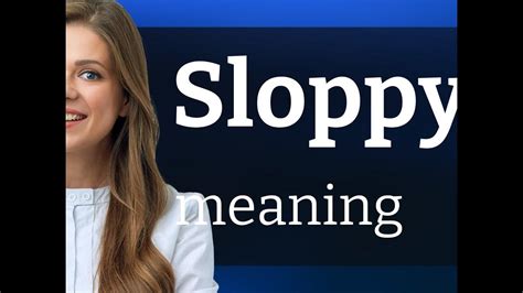 sloppy xxx|sloppy videos